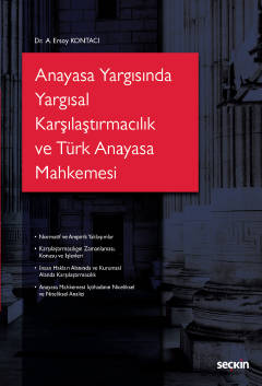 Anayasa Yargısında Yargısal Karşılaştırmacılık ve Türk Anayasa Mahkeme