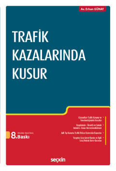 Trafik Kazalarında Kusur 8.baskı Av. Erhan GÜNAY