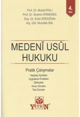 Medeni Usul Hukuku Pratik Çalışmalar 4.baskı ( atalı-ermenek-erdoğan-bal )