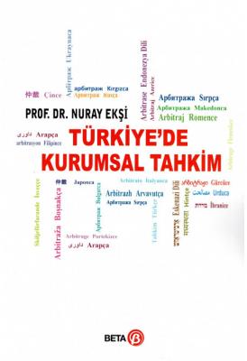 Türkiye'de Kurumsal Tahkim Prof. Dr. Nuray Ekşi