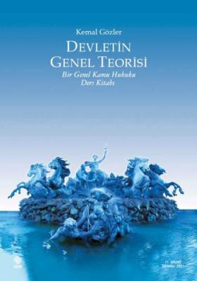 Devletin Genel Teorisi 11.baskı ( gözler ) Prof. Dr. Kemal Gözler