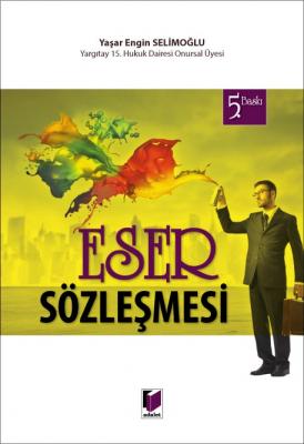 Eser Sözleşmesi 5.baskı Yaşar Engin Selimoğlu