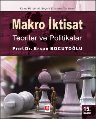 Makro İktisat Teoriler ve Politikalar 15.baskı Prof. Dr. Ersan Bocutoğ