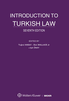 Introduction to Turkish Law Prof. Dr. Şakir Tuğrul ANSAY
