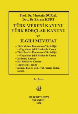 Türk Medeni Kanunu Türk Borçlar Kanunu ve İlgili Mevzuat 15. Baskı Pro
