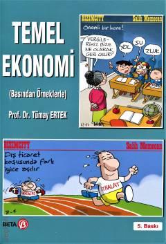 TEMEL EKONOMİ Prof. Dr. Tümay Ertek
