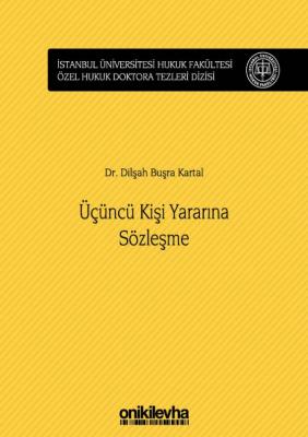 İstanbul Üniversitesi Hukuk Fakültesi Özel Hukuk Doktora Tezleri Dizis