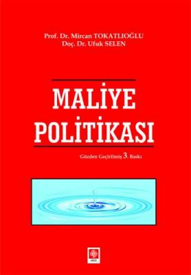 Maliye Politikası 3.BASKI Mircan Tokatlıoğlu