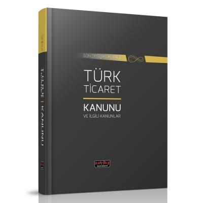 Türk Ticaret Kanunu ve İlgili Kanunlar 14.baskı Savaş Yayınevi