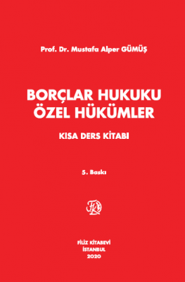 BORÇLAR HUKUKU ÖZEL HÜKÜMLER Kısa Ders Kitabı