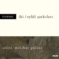 Incesaz - Eylül Şarkıları Melihat Gülses LP