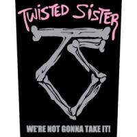 Twisted Sister 'We're Not Gonna Take It' Backpatch Twisted Sister 'We're Not Gonna Take It' Backpatch