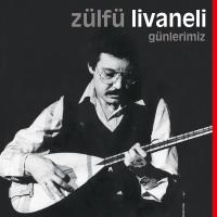 Zülfü Livaneli - Günlerimiz LP Zülfü Livaneli - Günlerimiz LP