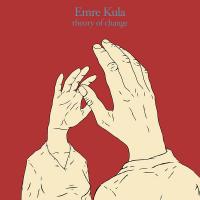 Emre Kula - Theory of Change CD