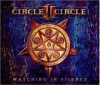 Circle II Circle ‎– Watching In Silence CD