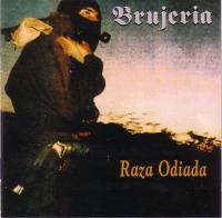 Brujeria – Raza Odiada CD Brujeria – Raza Odiada CD