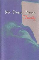 My Dying Bride – Trinity MC My Dying Bride – Trinity MC