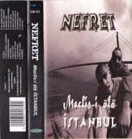Nefret – Meclis-i Ala Istanbul Kaset Nefret – Meclis-i Ala Istanbul Kaset