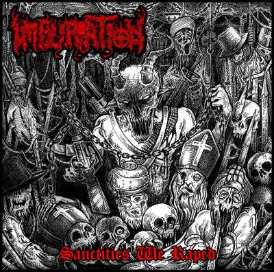 Impuration ‎– Sanctities We Raped CD
