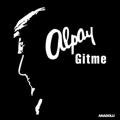 Alpay - Gitme LP