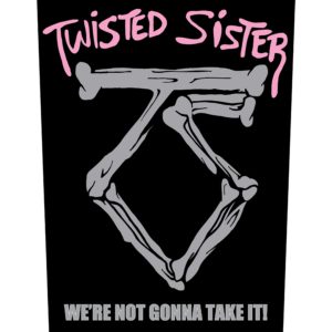 Twisted Sister 'We're Not Gonna Take It' Backpatch