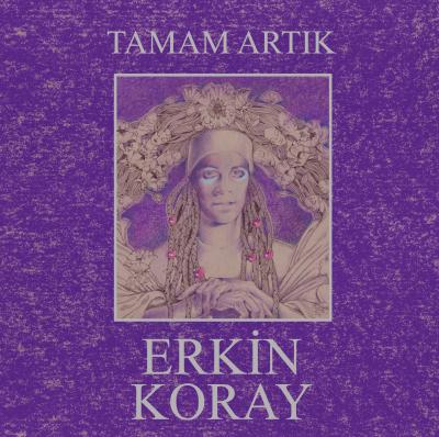 Erkin Koray - Tamam Artık LP
