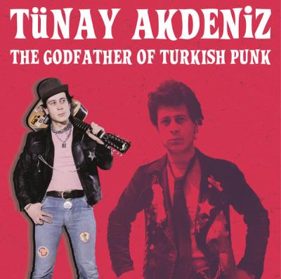Tünay Akdeniz ‎– The Godfather of Turkish Punk LP