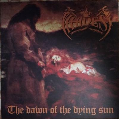 Hades ‎– The Dawn Of The Dying Sun LP