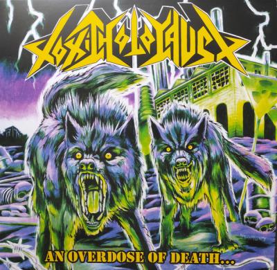 Toxic Holocaust ‎– An Overdose Of Death... LP