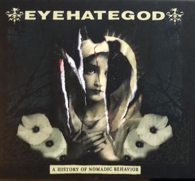 EyeHateGod ‎– A History Of Nomadic Behavior CD