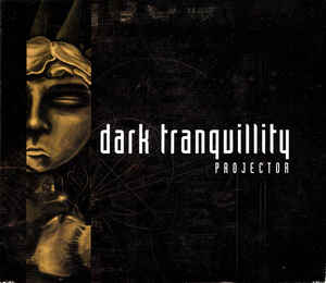 Dark Tranquillity ‎– Projector CD