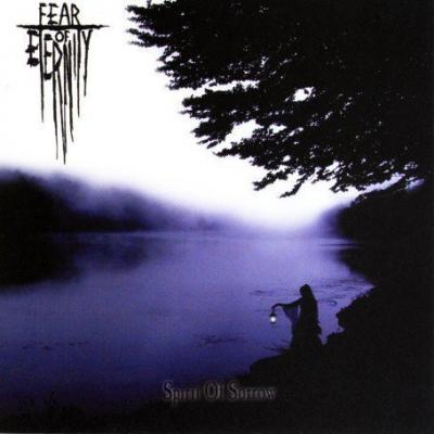 Fear Of Eternity ‎– Spirit Of Sorrow CD