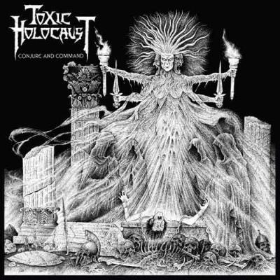 Toxic Holocaust ‎– Conjure And Command CD