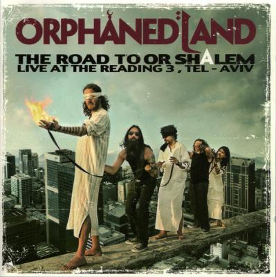 Orphaned Land ‎– The Road To Or Shalem: Live At The Reading 3, Tel-Avi