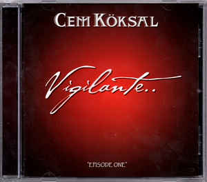 Cem Köksal ‎– Vigilante.. CD