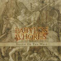 Babylon Whores ‎– Death Of The West