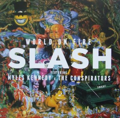Slash feat. Myles Kennedy And The Conspirators ‎– World On Fire LP