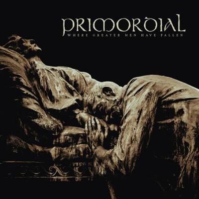 Primordial ‎– Where Greater Men Have Fallen LP