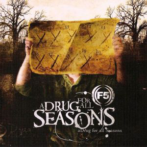 F5 ‎– A Drug For All Seasons CD