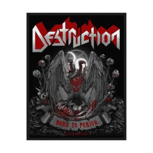 Destruction 'Born To Perish' Woven Patch