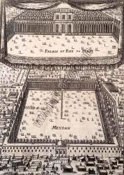 Palais du Roy de Perse - Meydan