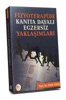 Fizyoterapide Kanıta Dayalı Egzersiz Yaklaşımları