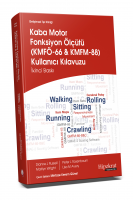 Gelişimsel Tıp Kliniği Kaba Motor Fonksiyon Ölçütü KMFÖ-66 ve KMFM-88 Kullanıcı Klavuzu