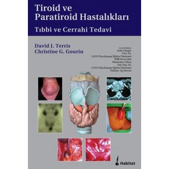 Tiroid ve Paratiroid Hastalıkları Tıbbi ve Cerrahi Tedavi David J.TERR