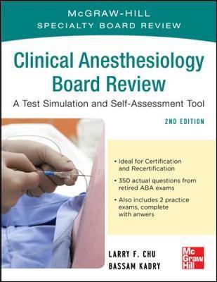 Clinical Anesthesiology Board Review Larry F. Chu