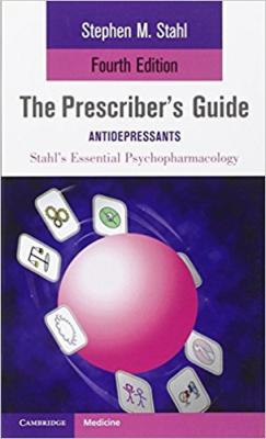 The Prescriber's Guide: Antidepressants: Stahl's Essential Psychopharm