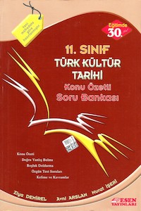 11. Sınıf Türk Kültür Tarihi Konu Özetli Soru Bankası