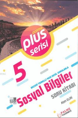 5. Sınıf Plus Serisi Sosyal Bilgiler Soru Kitabı Alper Eliri