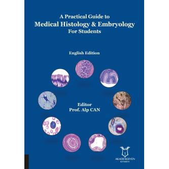 A Practical Guide to Medical Histology & Embryology For Students Alp C