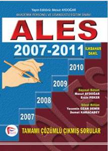ALES 2007 - 2011 SONBAHAR Dahil Çıkmış Sorular ve Çözümleri Mesut Aydo